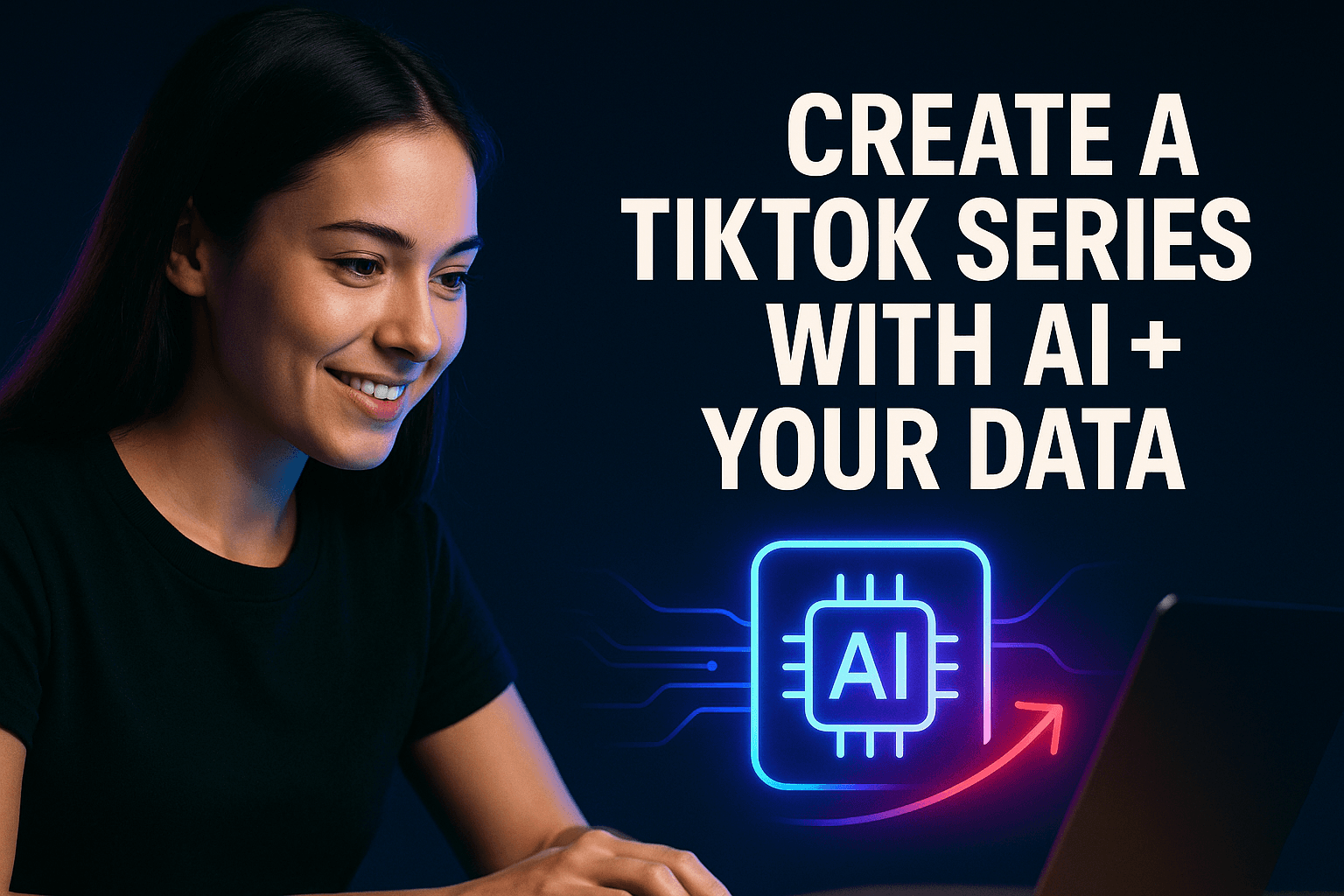 Create a TikTok Series with AI + Your Data