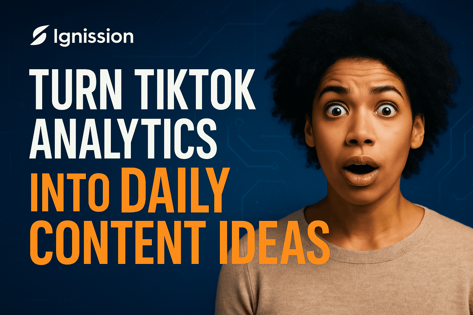 Turn TikTok Analytics into Daily Content Ideas
